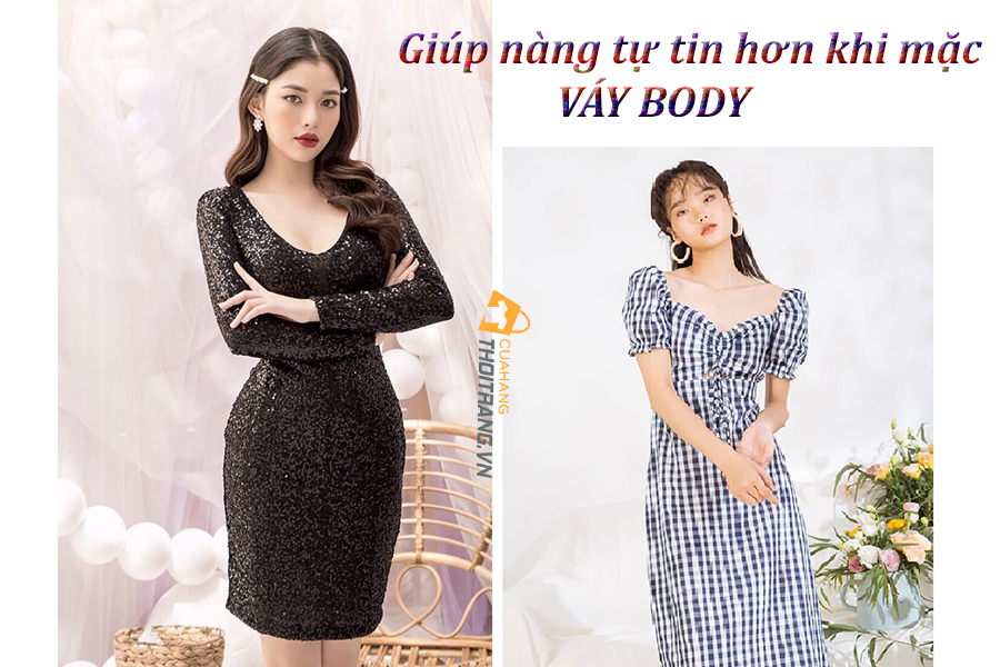 Tiết lộ bí quyết chọn váy body tôn 3 vòng cho nàng tự tin